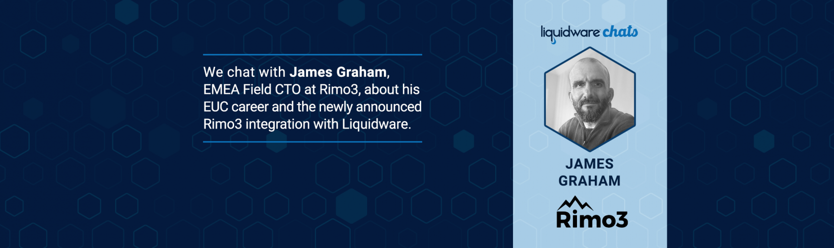 Liquidware Chats Podcast — James Graham — Automate All the Things