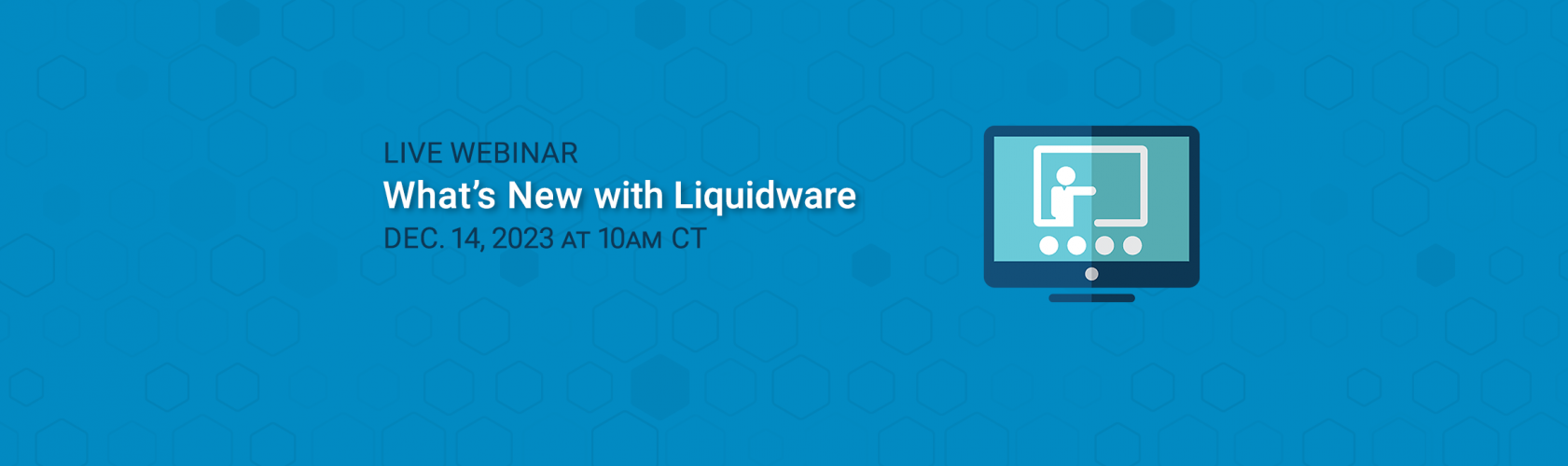 Webinar — What’s New with Liquidware