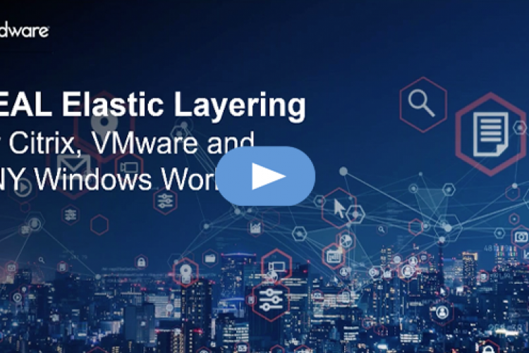 REAL Elastic Layering for Citrix, VMware and any Windows Workspace!