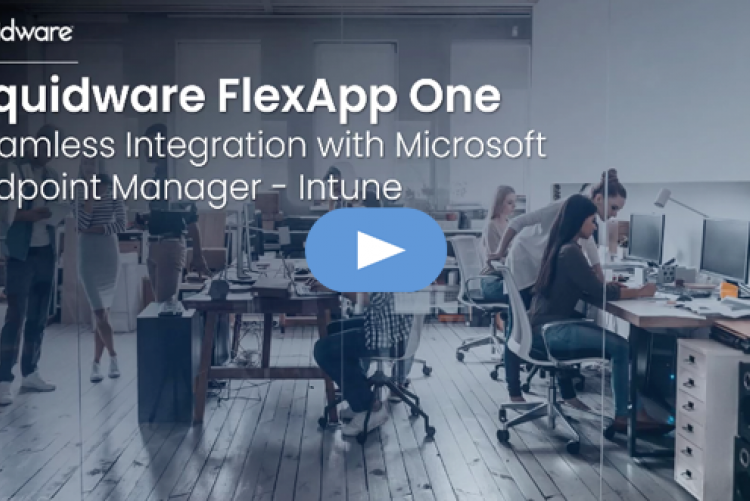 FlexApp One and Seamless Integration with Microsoft Endpoint Manager/Intune