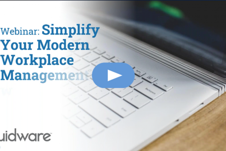 Simplify Your Modern Workplace Management with Liquidware
